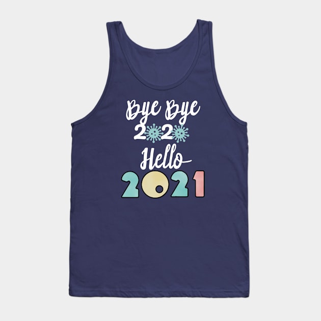 Bye Bye 2020 Hello 2021, Merry Christmas Happy New Year Gifts Tank Top by artspot